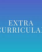 Image result for extracurriculsr