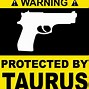 Image result for Taurus Gun Meme