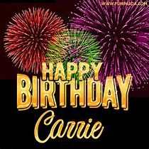 Image result for Happy Birthday Carrie Funny