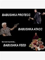 Image result for Babushka with Bazooka Meme