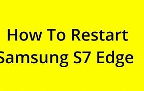 Image result for Samsung S7 Edge Restart