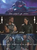 Image result for Thor Meme You Still Alive