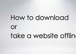 Image result for Download Website Offline