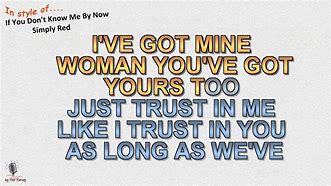 Image result for If You Don't Know Me by Now Lyrics