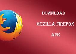 Image result for Firefox Download Apk Kindle Fire