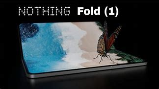 Image result for Nothing Phone Foldable