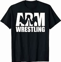Image result for Arm Wrestling T-Shirts
