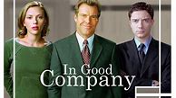 Image result for In Good Company Movie Cast
