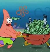 Image result for Patrick Star Money Meme