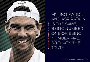 Image result for Rafael Nadal Quotes