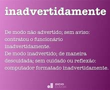 Image result for inadvertidamente