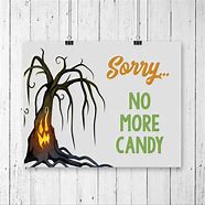Image result for No Candy Halloween Sign