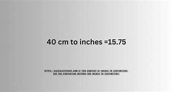 Image result for 40 Cm Inches Convert