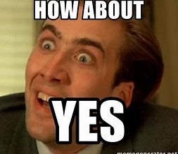 Image result for Meme About Saying Yes in Question