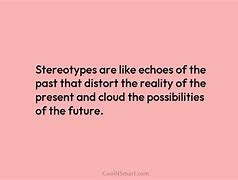 Image result for Stereotype Quotes