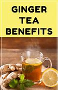 Image result for Ginger Tea Health Benefits