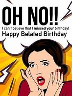 Image result for You Forgot My Birthday Present