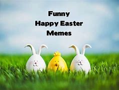 Image result for Best Easter Memes