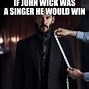 Image result for John Wick 24 Meme