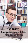 Image result for Computer Nerd Jokes
