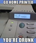 Image result for Memes for Wireless Printer