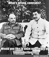Image result for Comrade Meme