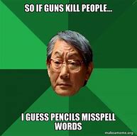 Image result for Gun Pencil Meme