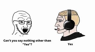 Image result for Yes Meme Headphone