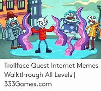 Image result for Trollface Quest Internet Memes