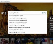 Image result for Bing Is Better