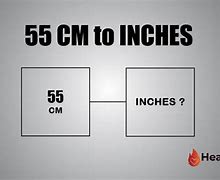 Image result for 55 Cm to Inches