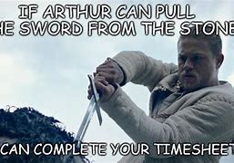 Image result for King Arthur Meme
