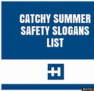 Image result for Summer Safety Slogans