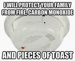Image result for Smoke Alarm Meme