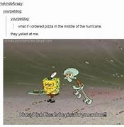 Image result for Spongebob Pizza Meme