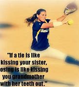 Image result for Softball Team Quotes