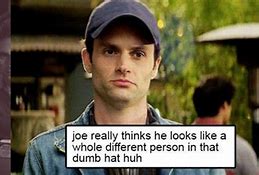 Image result for Joe Goldberg Memes We Can Fix That
