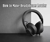 Image result for How to Make Headset Volume Louder