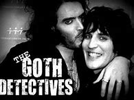 Image result for Goth Detectives
