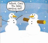 Image result for Funny Snowman Memes