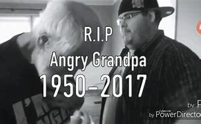 Image result for Rip Angry Grandpa