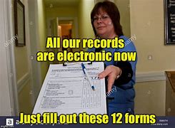 Image result for Electronic Records Meme