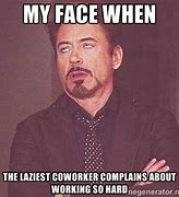 Image result for Stupid Co-Worker Meme