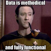 Image result for Commander Data Meme