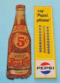 Image result for Vintage Pepsi Cola Signs