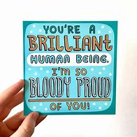 Image result for Funny Proud of You Cards