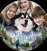 Image result for Against the Wild DVD