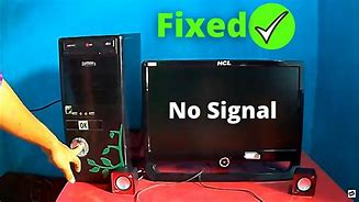 Image result for Bad Signal to Monitor