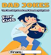 Image result for Dad Jokes for Kids