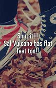Image result for Sal Vulcano Flat Feet